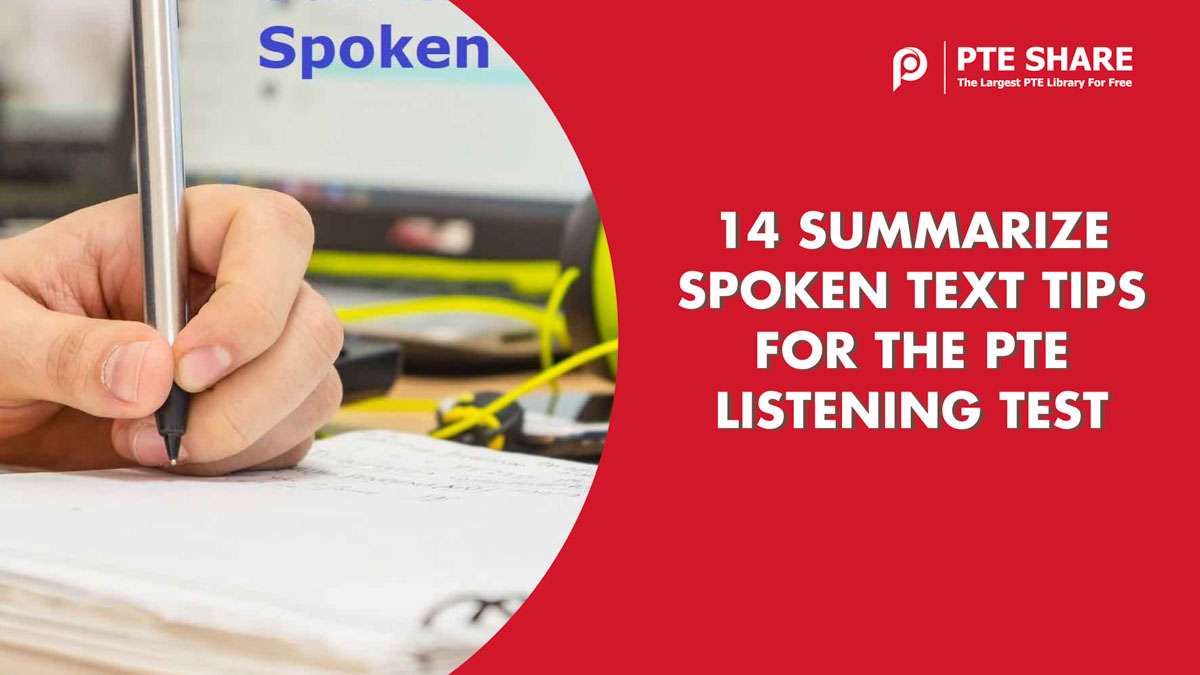 14 Summarize Spoken Text Tips for the PTE Listening test
