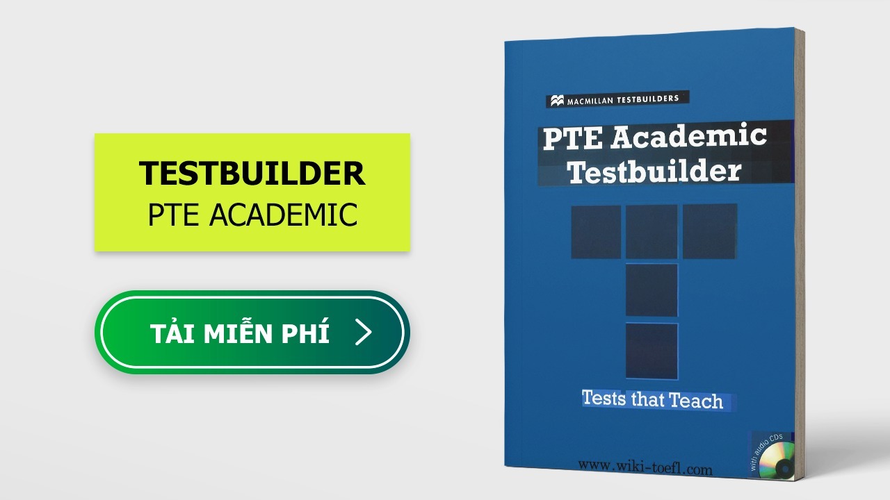 Tài liệu PTE Academic Test Builder – Macmillan